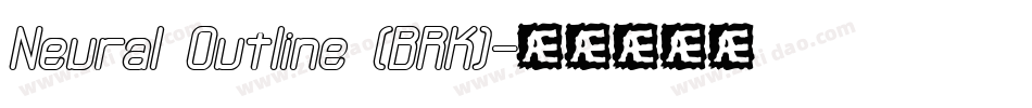 Neural Outline (BRK)字体转换